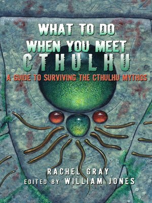 cover image of What to Do When You Meet Cthulhu
